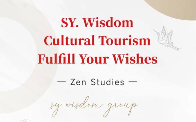 Zen Studies | SY. Wisdom Cultural Tourism Fulfill Your Wishes